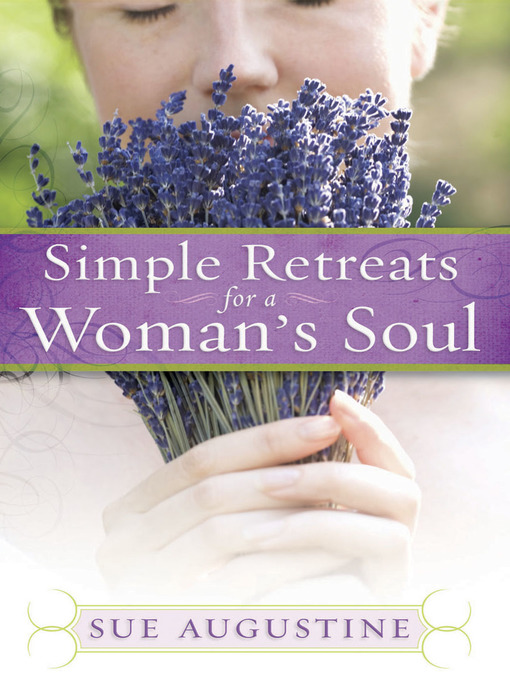 Title details for Simple Retreats for a Woman's Soul by Sue Augustine - Available